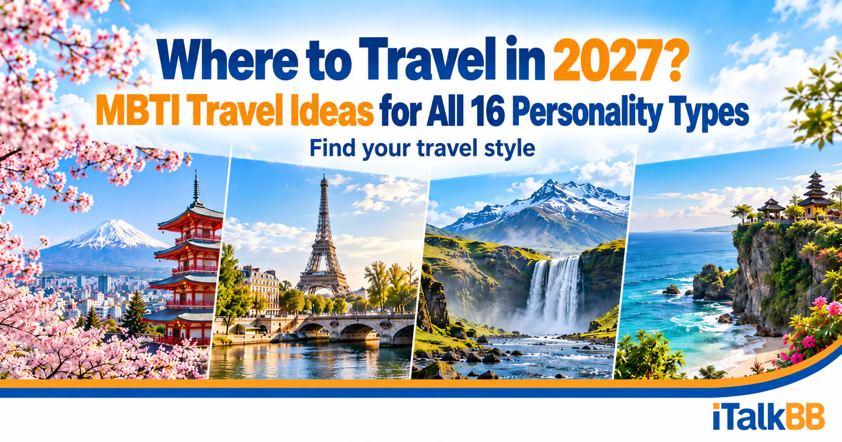 Travel graphic promoting 2027 MBTI travel ideas for 16 personality types, with scenes of Tokyo, Paris, Iceland and Bali.